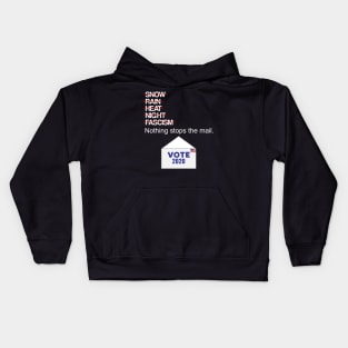 Nothing Stops the Mail - Vote 2020 Kids Hoodie